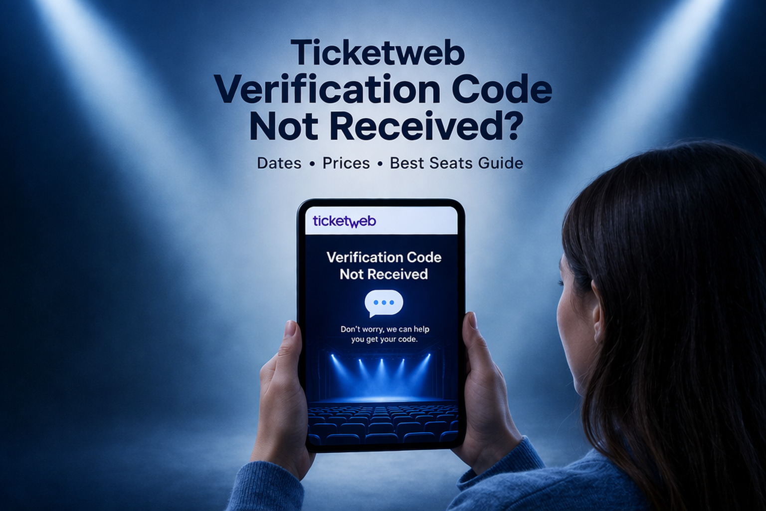 Ticketweb Verification Code Not Received? Fix That Work Instantly